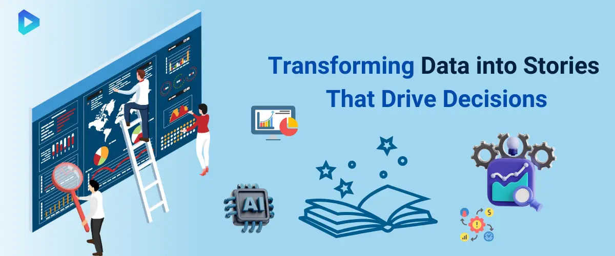 1. Transforming Data intoStories  That Drive Decisions.webp